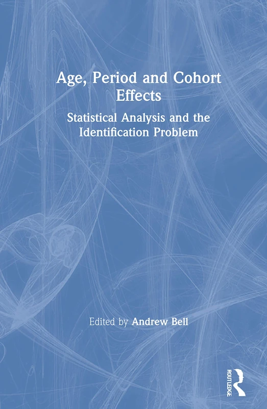 Routledge Age, Period and Cohort Effects Statistical Analysis