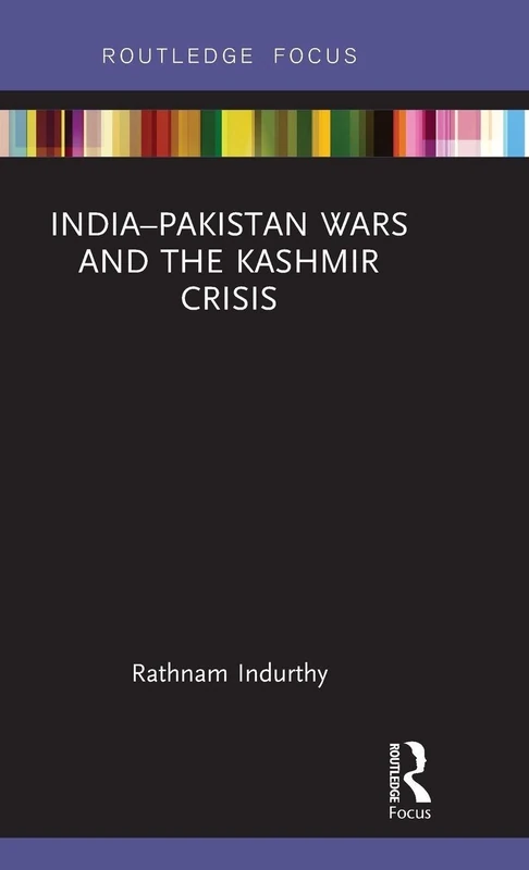 India–Pakistan Wars and the Kashmir Crisis