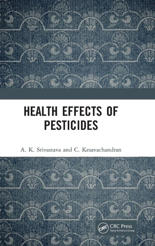 CRC Press - Health Effects of Pesticides - Science Reference