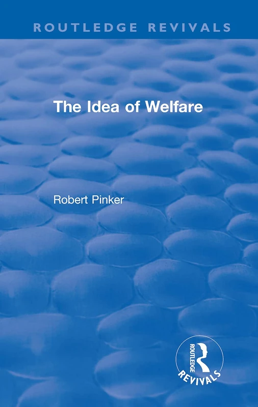 The Idea of Welfare (Routledge Revivals)