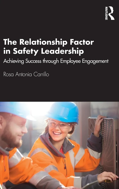 The Relationship Factor in Safety Leadership: Achieving Success through Employee Engagement - Image 1