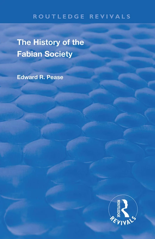 The History of the Fabian Society (Routledge Revivals)