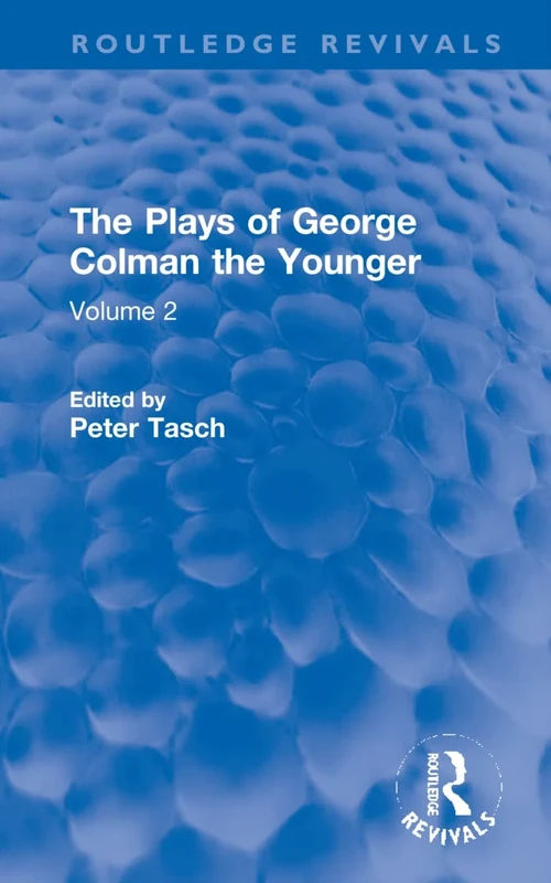 The Plays of George Colman the Younger: Volume 2 (Routledge Revivals)