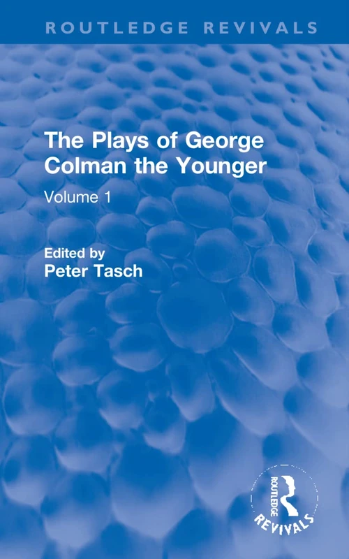 The Plays of George Colman the Younger: Volume 1 (Routledge Revivals) - Image 1