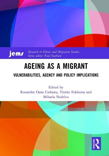 Routledge Ageing as a Migrant - Research in Ethnic Studies