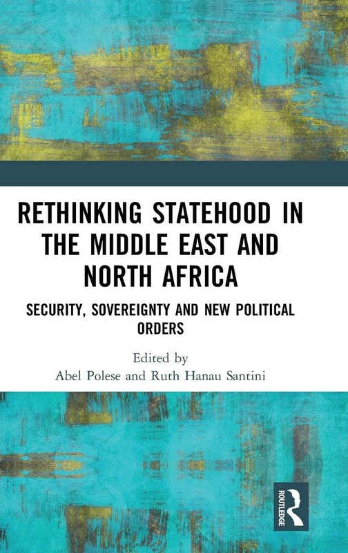 Rethinking Statehood in the MENA Region - Routledge Books
