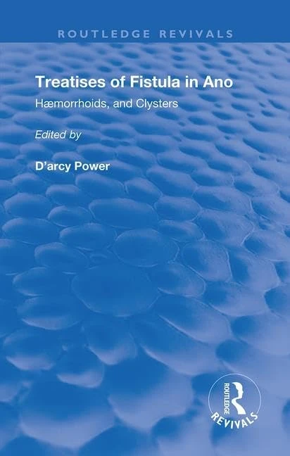 Fistula in Ano: Haemorrhoids and Clysters (Routledge Revivals)
