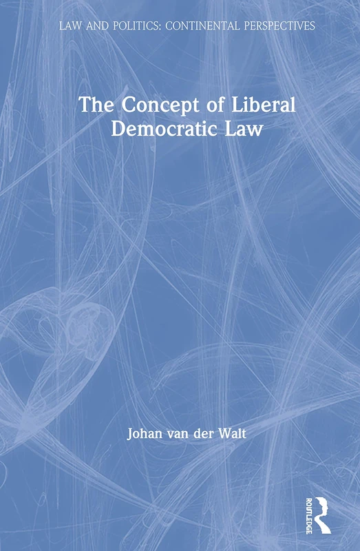Routledge - The Concept of Liberal Democratic Law Book - Image 1