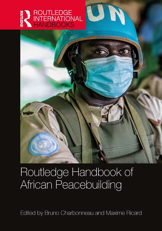 Routledge Handbook of African Peacebuilding (Routledge International Handbooks)