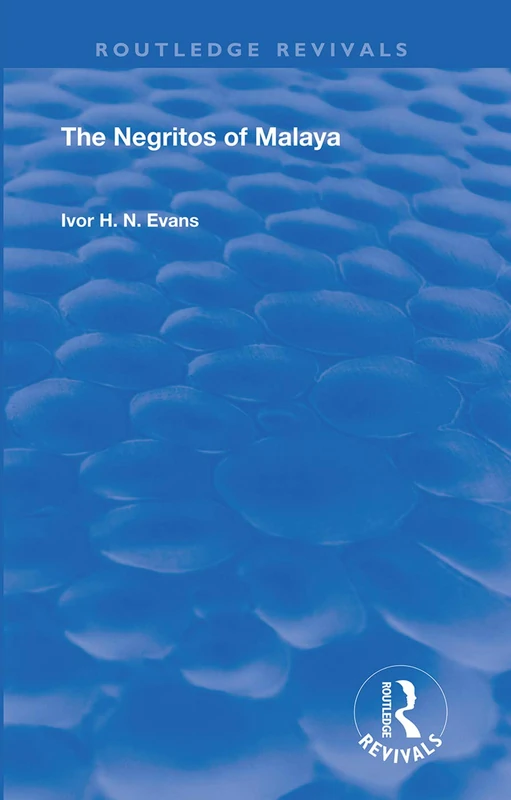 Routledge Revivals - The Negritos of Malaya - Anthropology Book