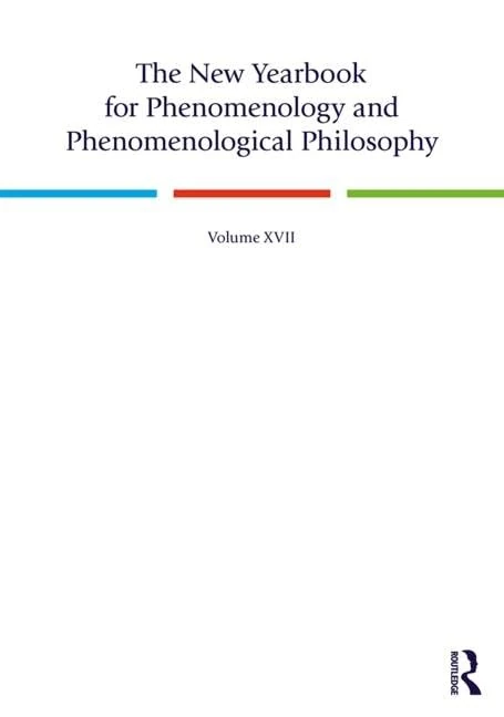Routledge The New Yearbook for Phenomenology Vol 17