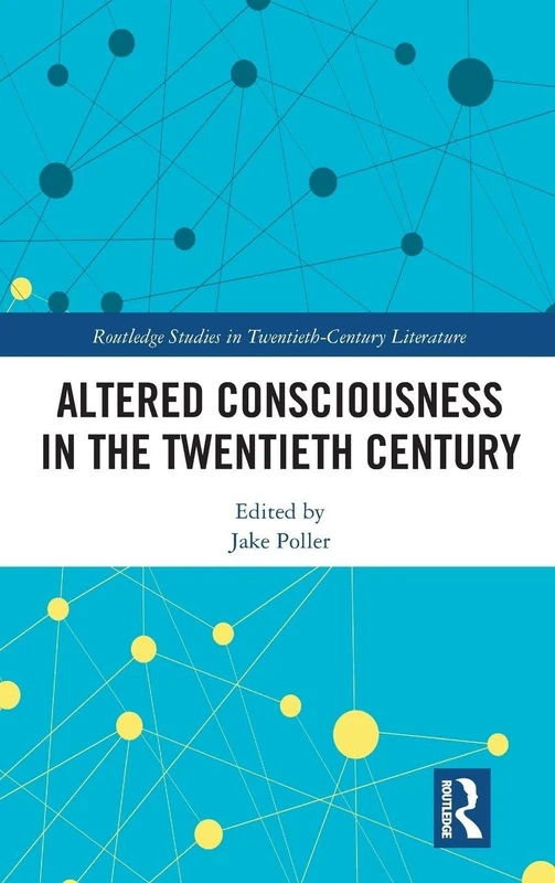 Routledge Altered Consciousness in the Twentieth Century Book