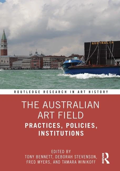 Routledge - The Australian Art Field: Practices, Policies, Institutions - Image 1