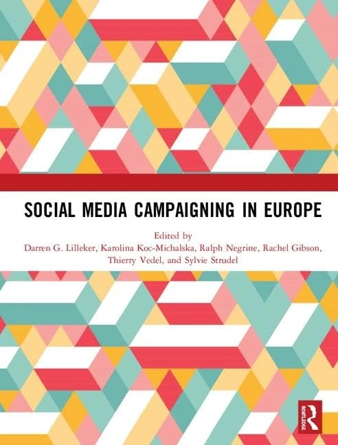 Routledge - Social Media Campaigning in Europe - Academic Book
