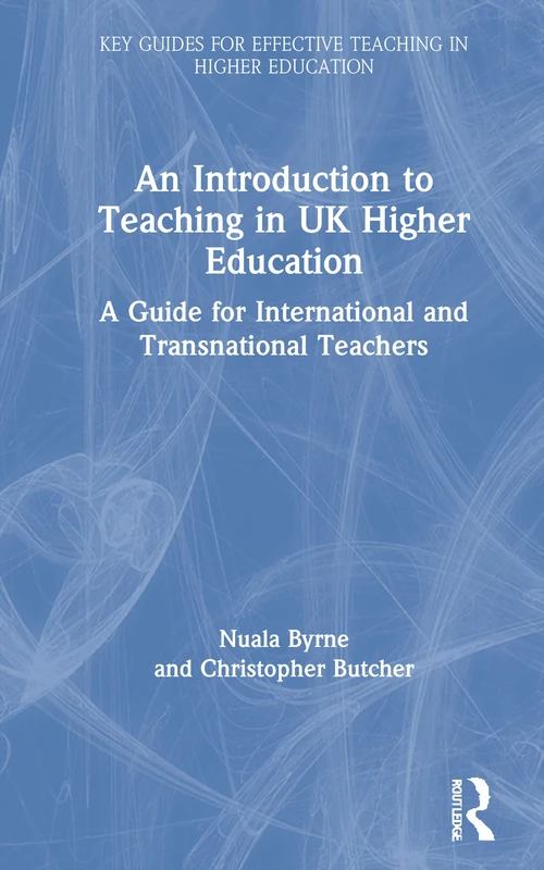 Routledge - Teaching in UK Higher Education Guide for Teachers