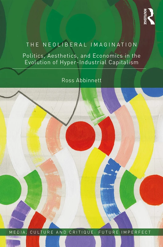 Routledge - The Neoliberal Imagination - Academic Book