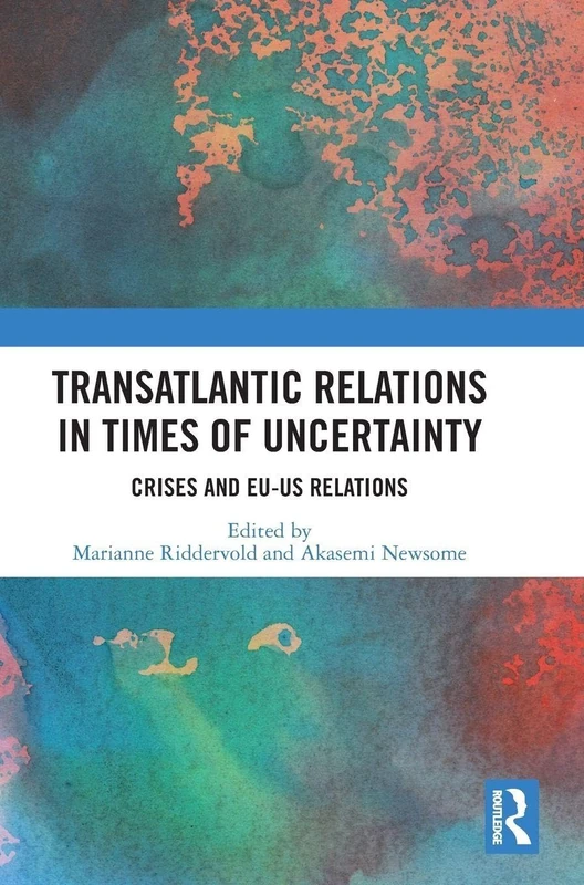 Routledge Transatlantic Relations in Times of Uncertainty