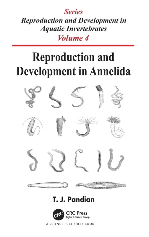 Reproduction and Development in Annelida: Series on: Reproduction and Development in Aquatic Invertebrates