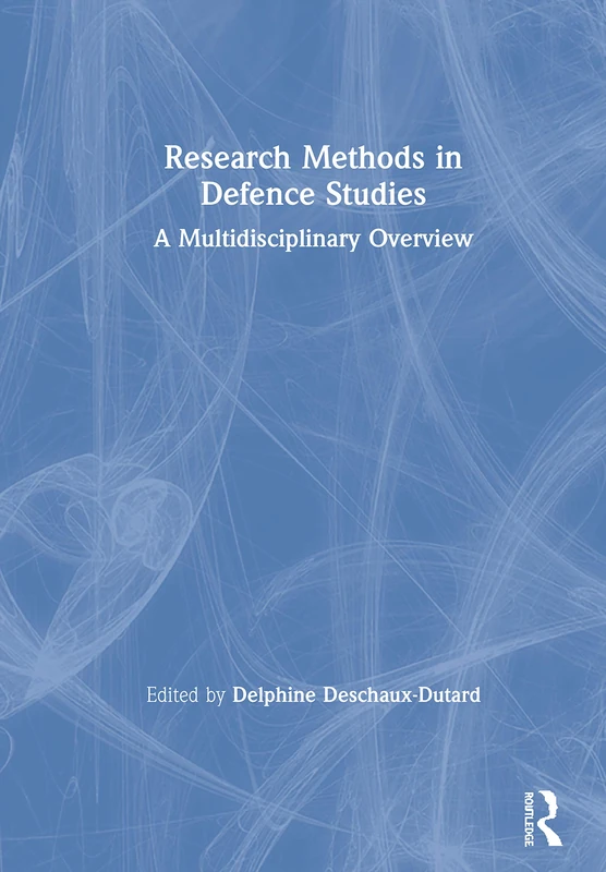 Routledge Research Methods in Defence Studies Textbook