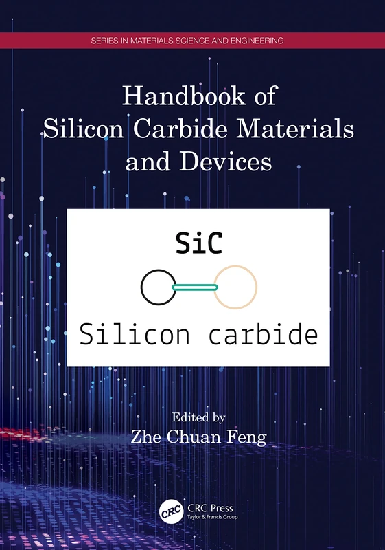Handbook of Silicon Carbide Materials and Devices (Series in Materials Science and Engineering)