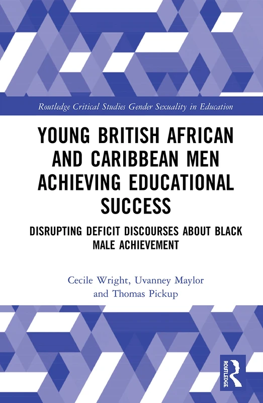 Routledge: Young British African and Caribbean Men Education Book