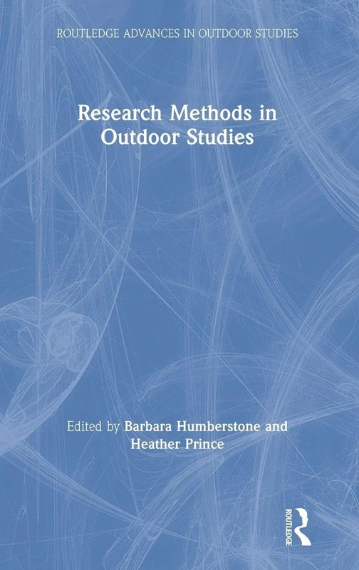 Research Methods in Outdoor Studies (Routledge Advances in Outdoor Studies)