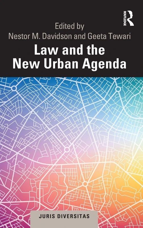 Routledge Law and the New Urban Agenda - Comparative Perspective - Image 1
