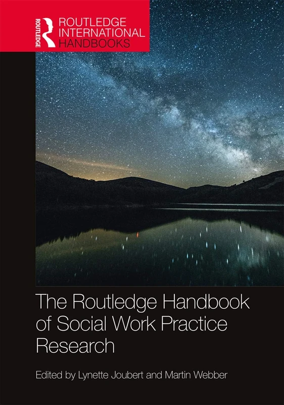 The Routledge Handbook of Social Work Practice Research (Routledge International Handbooks)