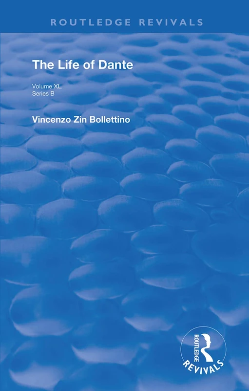 The Life of Dante (Routledge Revivals) - Image 1