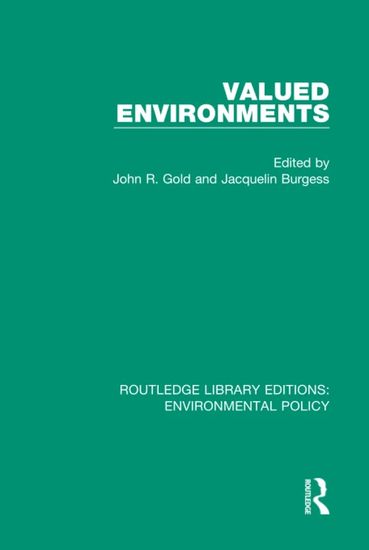 Valued Environments: 7 (Routledge Library Editions: Environmental Policy)