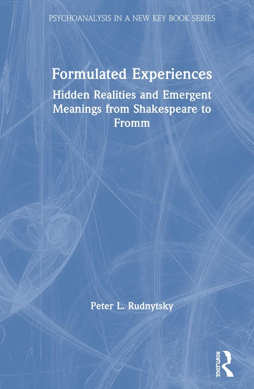 Routledge Formulated Experiences - Psychoanalysis Book Series