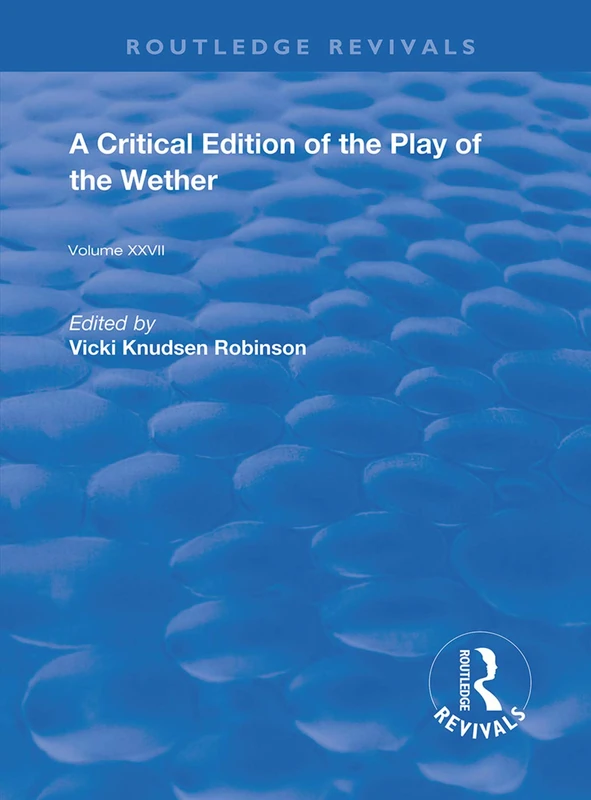 A Critical Edition of The Play of the Wether (Routledge Revivals) - Image 1