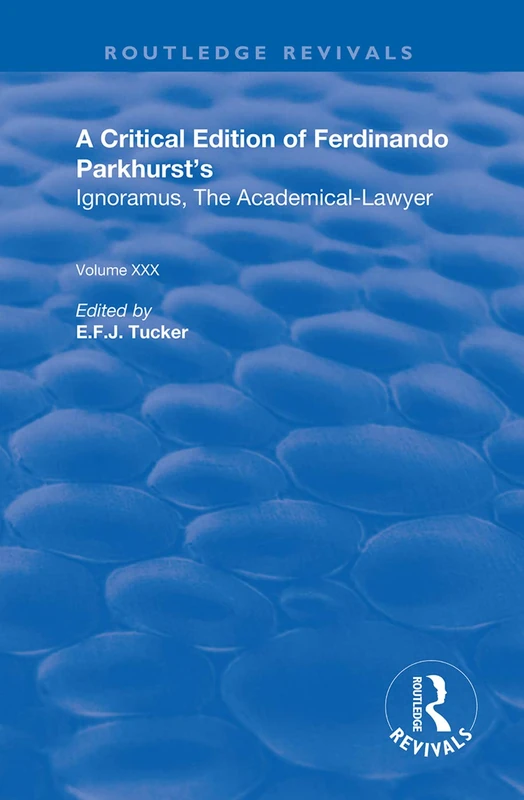 Routledge Ignoramus, The Academical-Lawyer - Critical Edition - Image 1