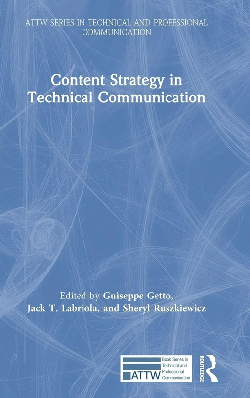 Routledge Content Strategy in Technical Communication Book