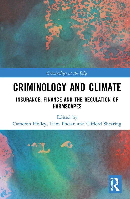 Routledge Criminology and Climate - Insurance and Finance Book