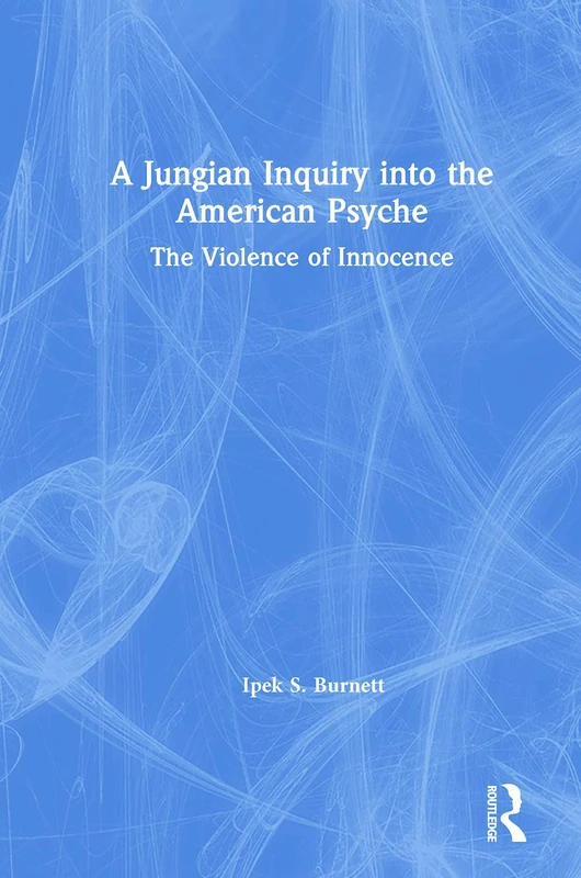 A Jungian Inquiry into the American Psyche: The Violence of Innocence - Image 1