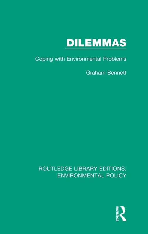 Dilemmas: Coping with Environmental Problems: 3 (Routledge Library Editions: Environmental Policy) - Image 1