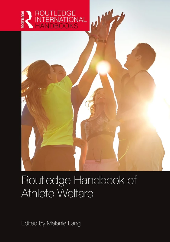 Routledge Handbook of Athlete Welfare (Routledge International Handbooks)