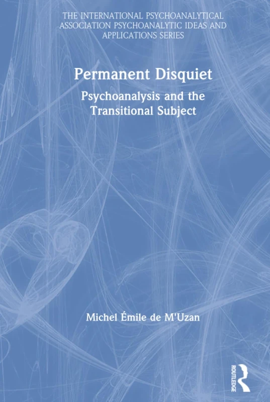 Permanent Disquiet: Psychoanalysis and the Transitional Subject - Image 1