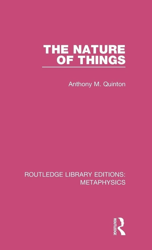 The Nature of Things: 6 (Routledge Library Editions: Metaphysics)
