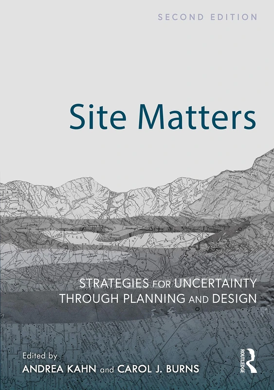 Routledge Site Matters: Strategies for Uncertainty Book