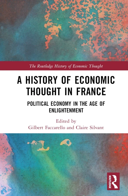 Routledge A History of Economic Thought in France - Vol II