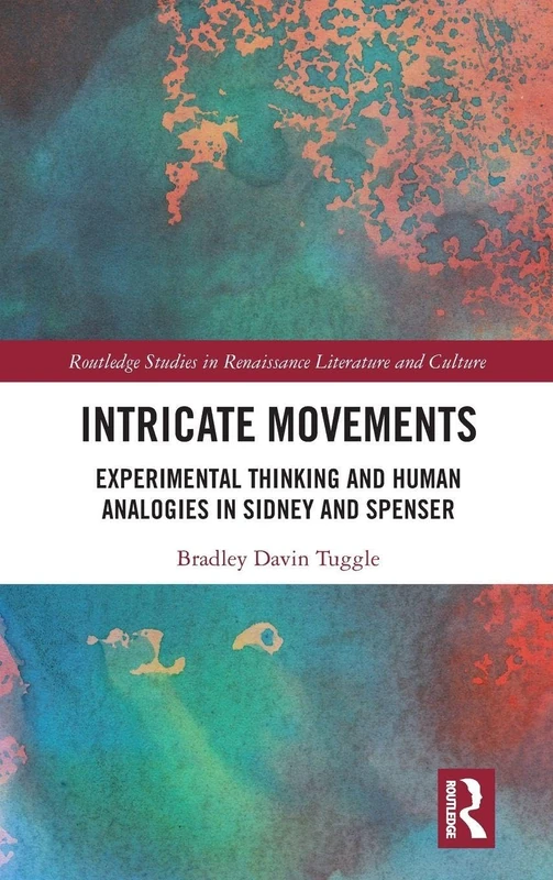 Routledge Intricate Movements: Sidney and Spenser Studies - Image 1