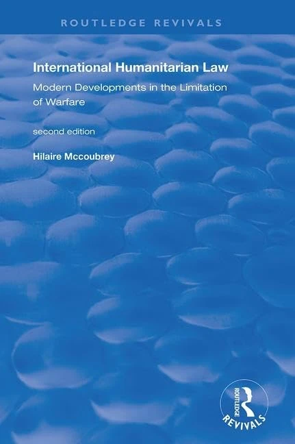 Routledge International Humanitarian Law - Modern Developments