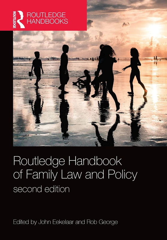 Routledge Handbook of Family Law and Policy (Routledge Handbooks in Law)