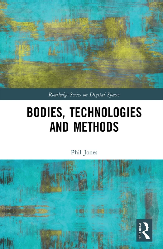 Routledge Bodies, Technologies and Methods Book