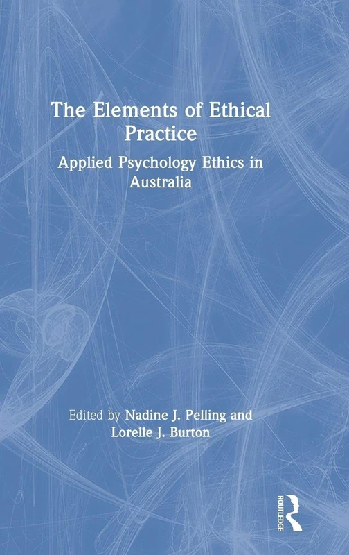 Routledge - The Elements of Ethical Practice Psychology Book