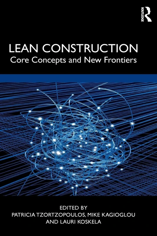 Lean Construction: Core Concepts and New Frontiers