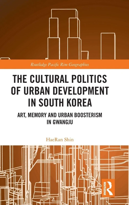 Routledge: Urban Development in South Korea - Gwangju Study