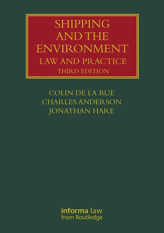 Shipping and the Environment: Law and Practice (Lloyd's Shipping Law Library)